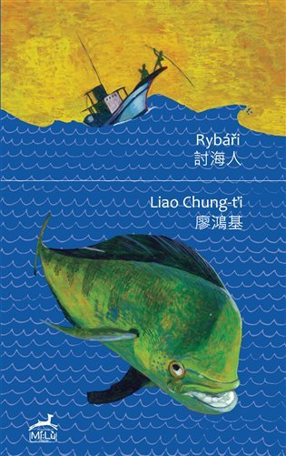 Rybáři – Chung-ťi Liao