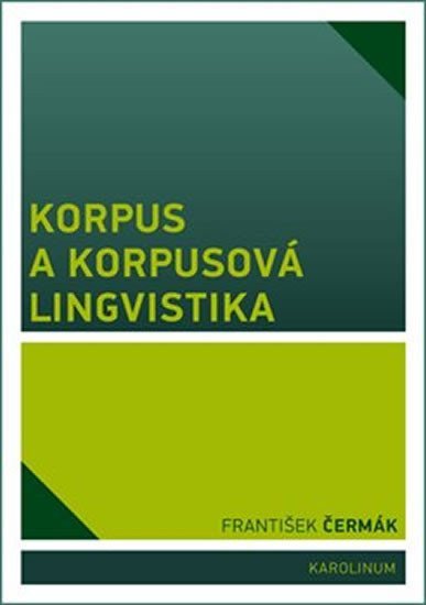 Korpus a korpusová lingvistika – Čermák František