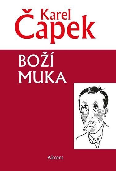 Boží muka – Čapek Karel