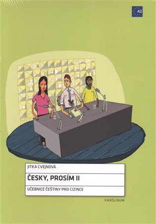 Česky, prosím II - Učebnice češtiny pro cizince – Cvejnová Jitka (2012)