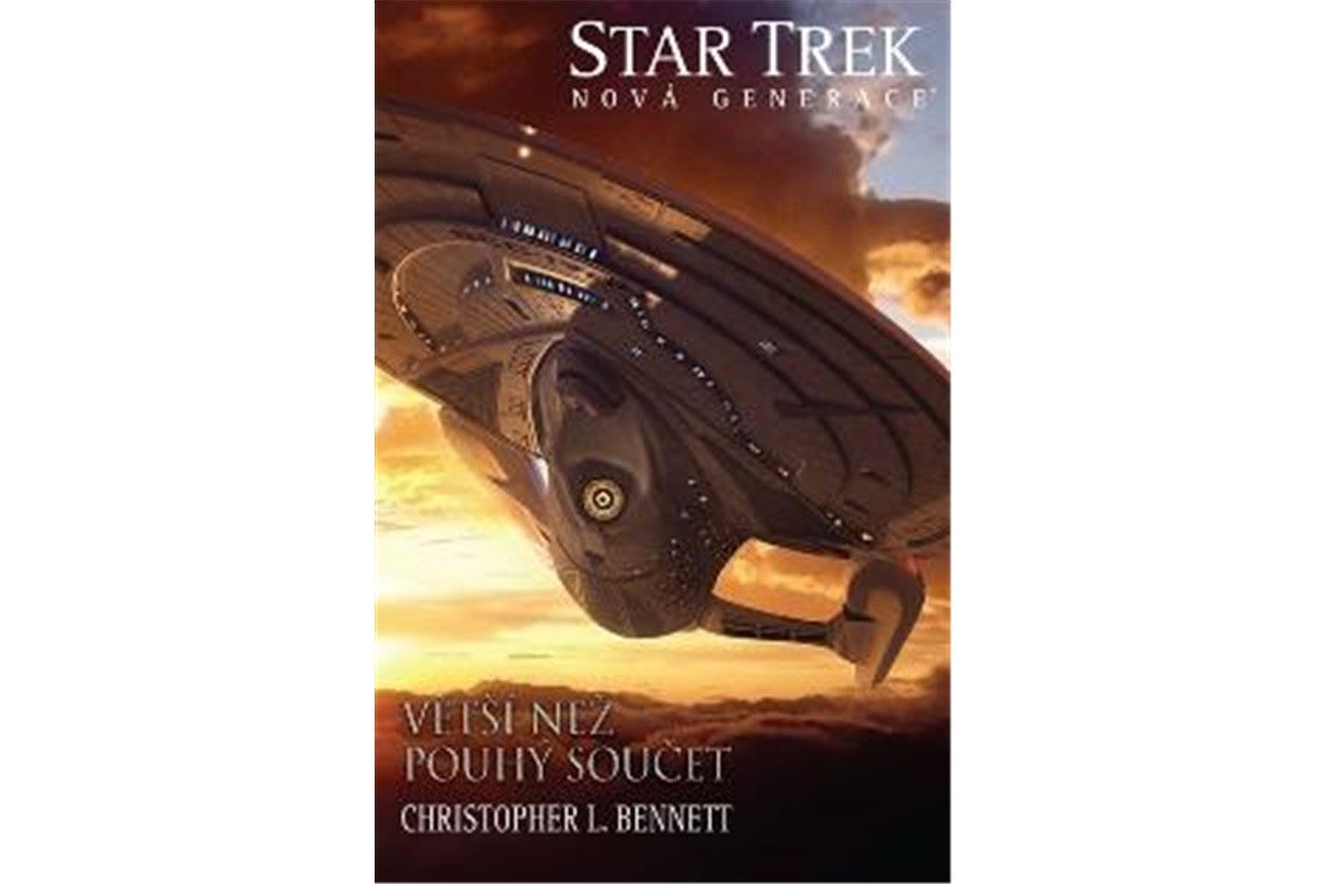 Star Trek Nová generace 5 - Větší než pouhý součet – Bennett Christopher L