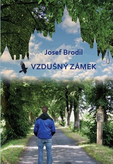 Vzdušný zámek – Brodil Josef