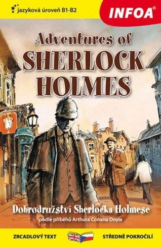 Dobrodružství Sherlocka Holmese Adventures of Sherlock Holmes - Zrcadlová četba B1-B2 – Doyle Arthur Conan