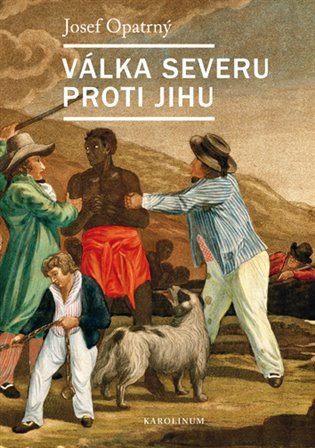 Válka Severu proti Jihu – Opatrný Josef (2017)