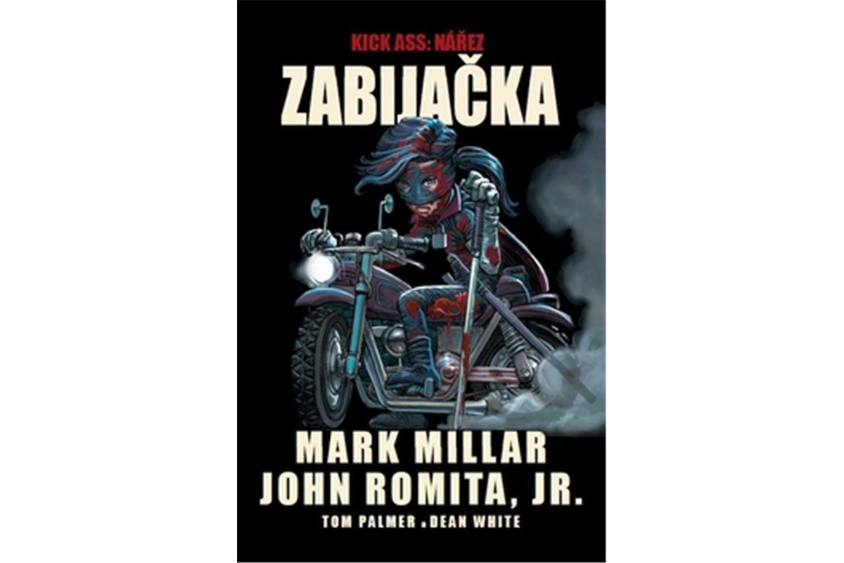 Kick Ass - Nářez - Zabijačka – Millar Mark