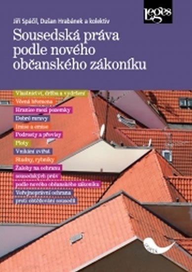 Sousedská práva podle nového občanského zákoníku – group of authors