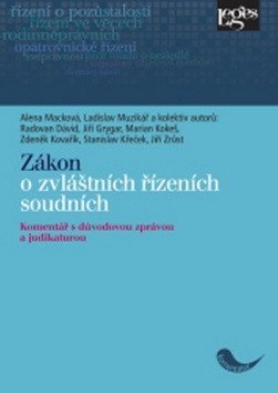 Zákon o zvláštních řízeních soudních - Komentář s důvodovou zprávou a judikaturou – group of authors
