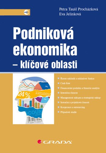 Podniková ekonomika - klíčové oblasti – Taušl Procházková Petra