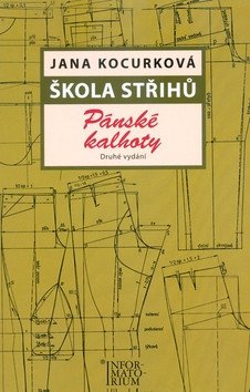 Škola střihů - Pánské kalhoty – Kocurková Jana