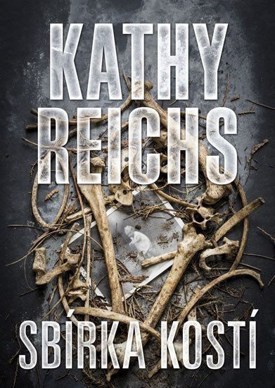 Sbírka kostí – Reichs Kathy