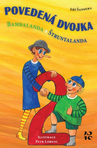 Povedená dvojka Bambalanda a Štruntalanda – Šandera Jiří