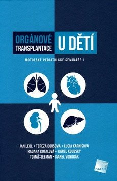 Orgánové transplantace u dětí – group of authors