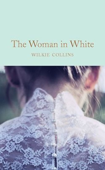The Woman in White – Collins Wilkie