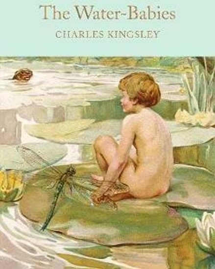 The Water-Babies A Fairy Tale for a Land-Baby – Kingsley Charles