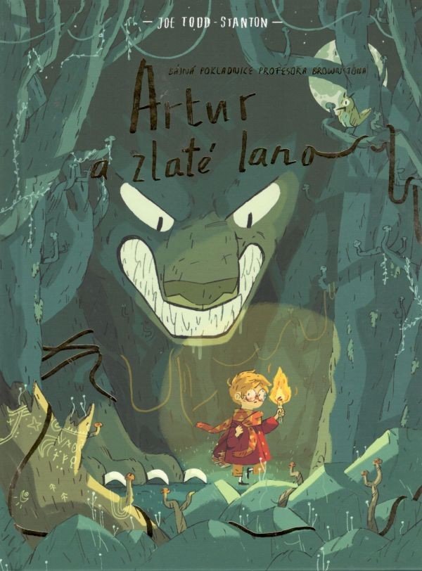 Artur a zlaté lano - Bájná pokladnice profesora Brownstona – Todd-Stanton Joe
