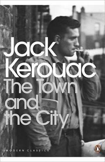 The Town and the City – Kerouac Jack (2001)