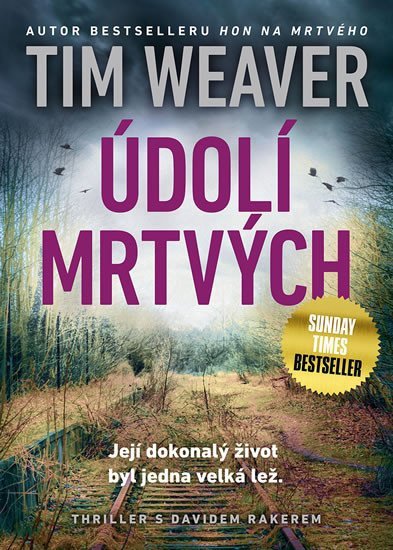 Údolí mrtvých – Weaver Tim