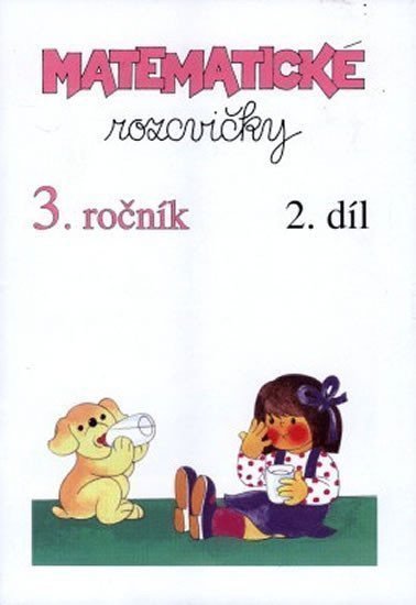 Matematické rozcvičky 3 ročník - 2díl příklady k procvičování