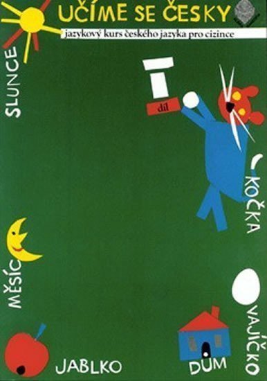 Učíme se česky 1 - Jazykový kurs českého jazyka pro cizince – Hanzová Marie