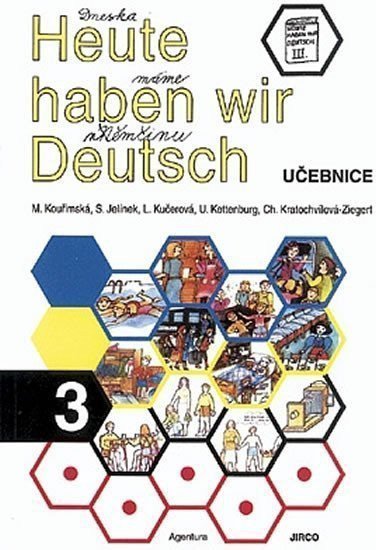 Heute haben wir Deutsch 3 - Učebnice – group of authors