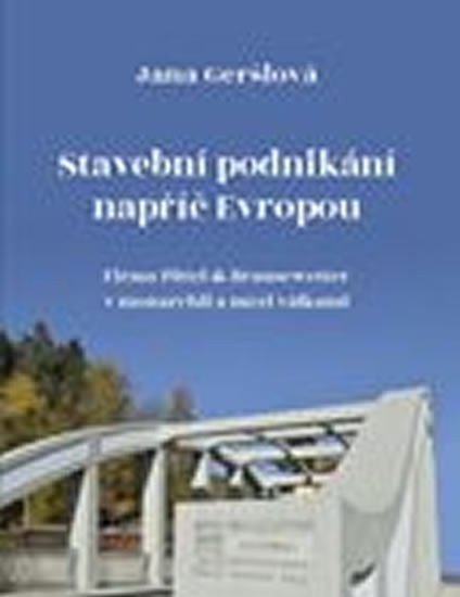 Stavební podnikání napříč Evropou – Geršlová Jana