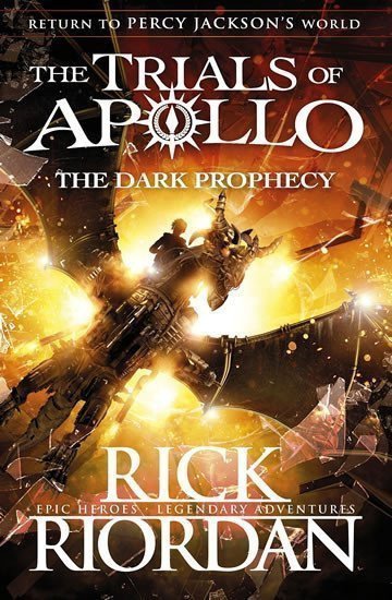 The Dark Prophecy The Trials of Apollo 2 – Riordan Rick