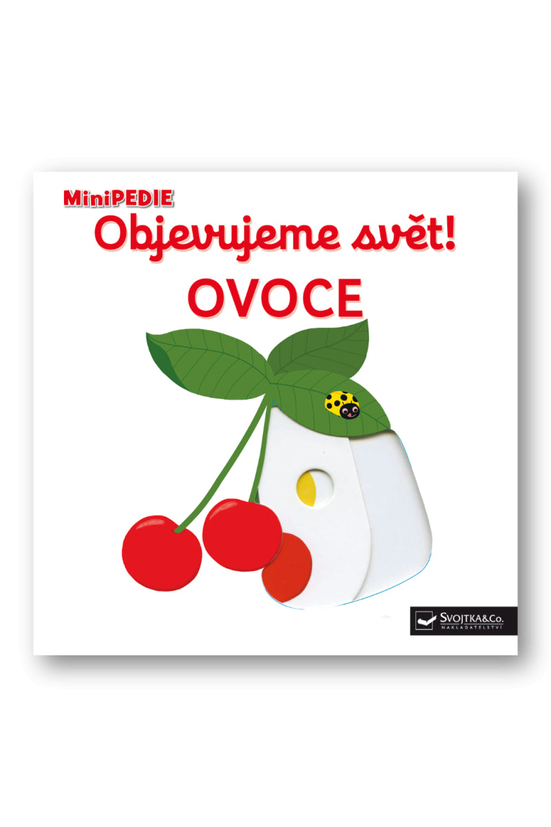 MiniPEDIE Objevujeme svět Ovoce – Choux Nathalie