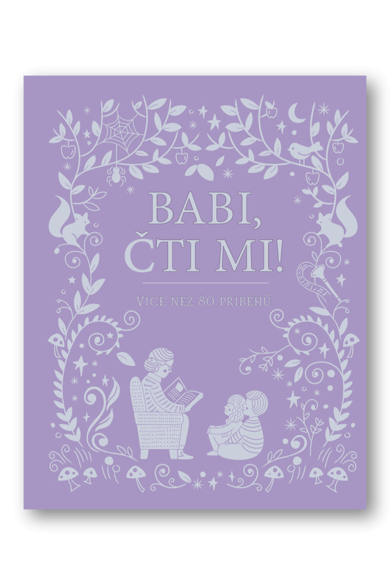 Babi čti mi - Více než 80 příběhů – group of authors