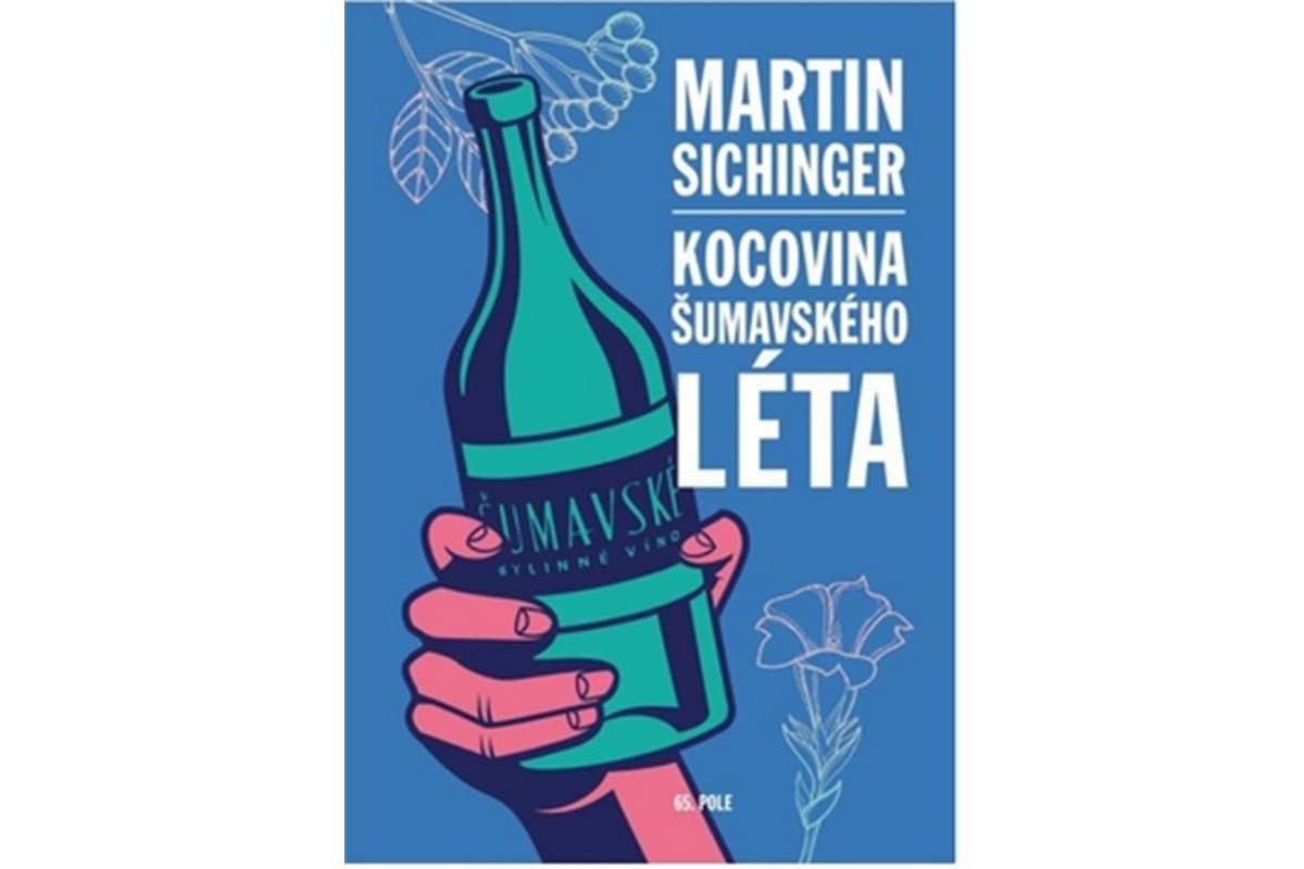 Kocovina šumavského léta – Sichinger Martin