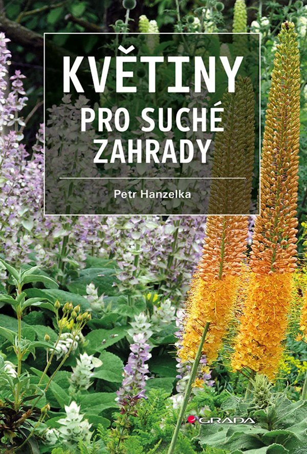 Květiny pro suché zahrady – Hanzelka Petr