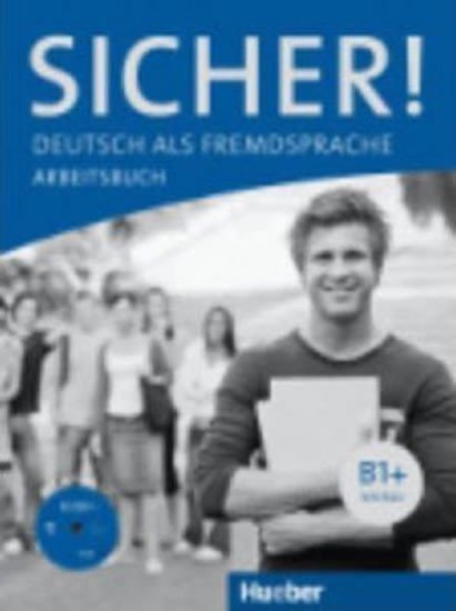 SICHER B1+ AB+CD (ejerc.): Arbeitsbuch B1+ mit Audio-CD: Vol. 2 – Perlmann-Balme Michaela