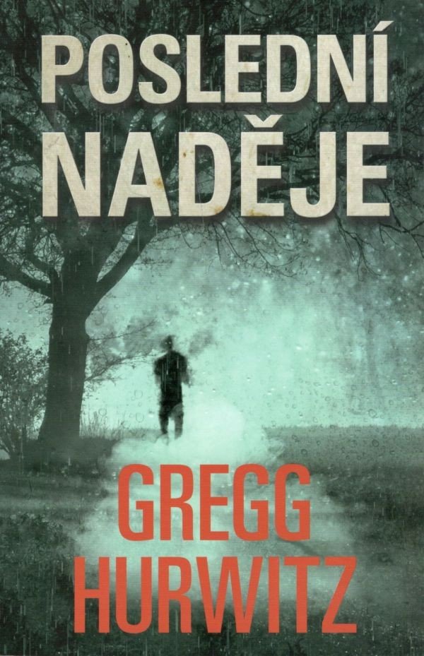Poslední naděje – Hurwitz Gregg