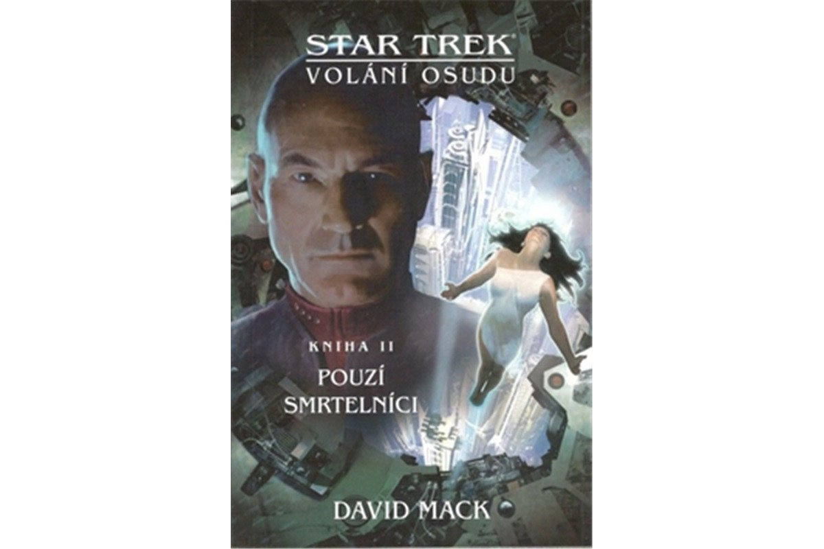 Star Trek Volání osudu 2 - Pouzí smrtelníci – Mack David