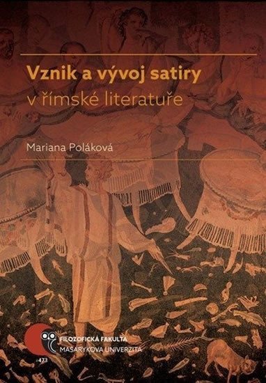 Vznik a vývoj satiry v římské literatuře – Poláková Mariana