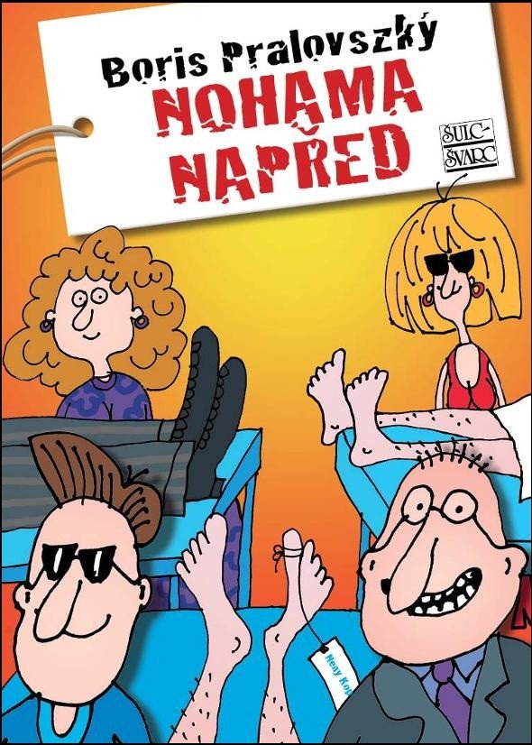 Nohama napřed – Pralovszký Boris
