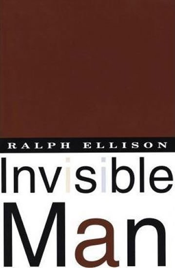 Invisible Man – Ellison Ralph