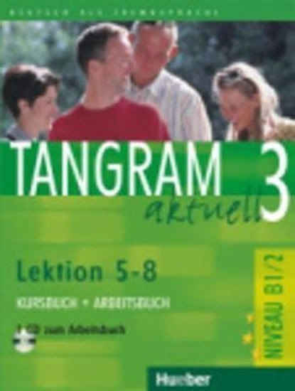 Tangram aktuell 3 Lektion 5-8 Kursbuch Arbeitsbuch mit Audio-CD – Dallapiazza Rosa - Maria