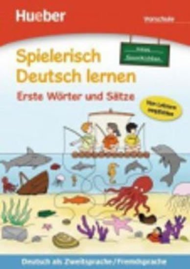 Spielerisch Deutsch lernen: Erste Wörter und Sätze: Vorschule (Neue Geschichten) – Kuhn Krystyna (2015)