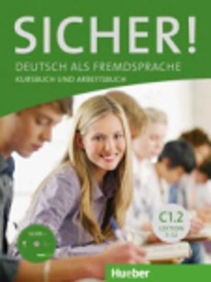 Sicher C12 Kurs und Arbeitsbuch mit CD-ROM zum Arbeitsbuch Lektion 7-12 – Kiesele Kathrin