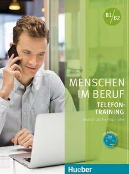 Menschen im Beruf - Telefontraining B1B2 Kursbuch mit Audio-CD – Hering Axel