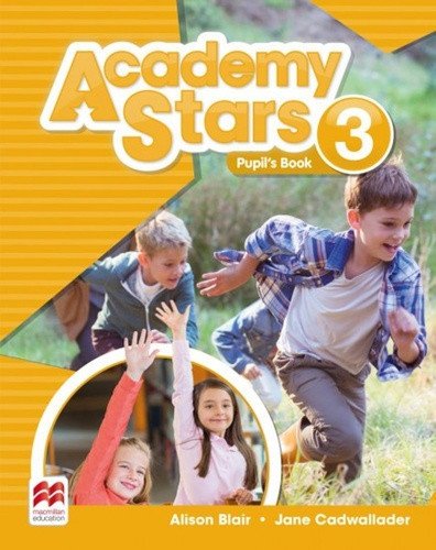 Academy Stars 3 Pupils Book Pack – Blair Alison