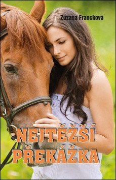 Nejtěžší překážka – Francková Zuzana (2018)