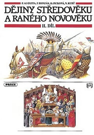 Dějiny středověku a raného novověku 2 díl pro 7 ročník ZŠ – Augusta Pavel