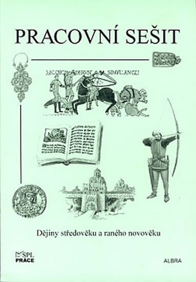 Dějiny středověku a raného novověku pracovní sešit