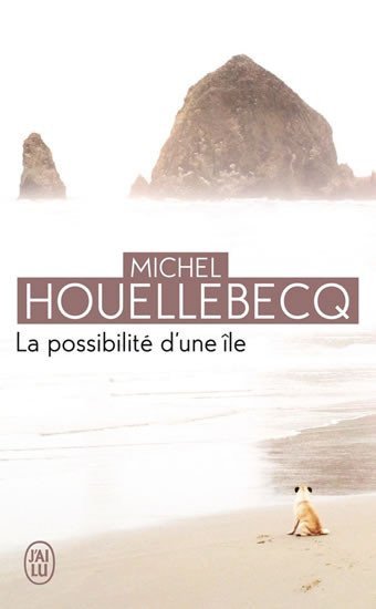 La possibilité dune ile – Houellebecq Michel