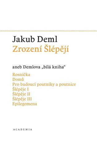 Zrození Šlépějí aneb Demlova bílá kniha 1912-1919 – Deml Jakub