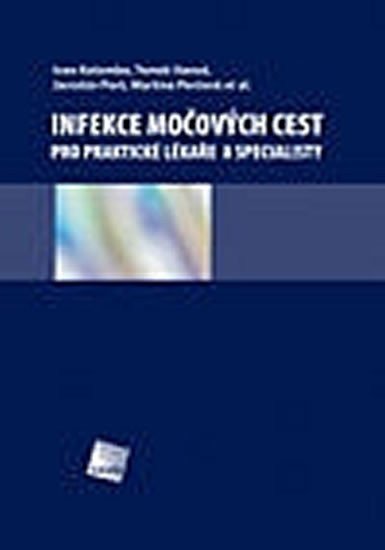 Infekce močových cest pro praktické lékaře a specialisty CD – Kolombo Ivan