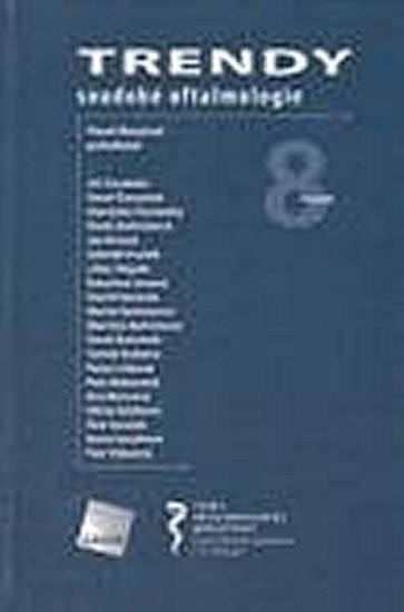Trendy soudobé oftalmologie Svazek 8 – Rozsíval Pavel