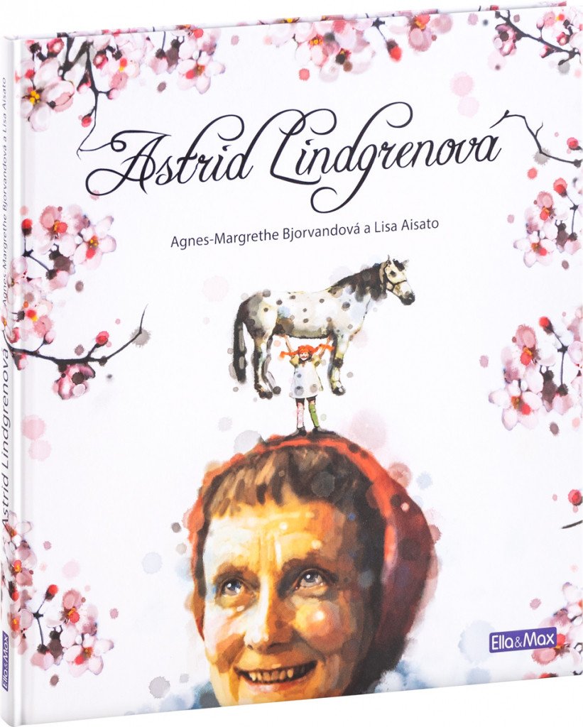 Astrid Lindgrenová - životní příběh – Bjorvandová Agnes-Margrethe