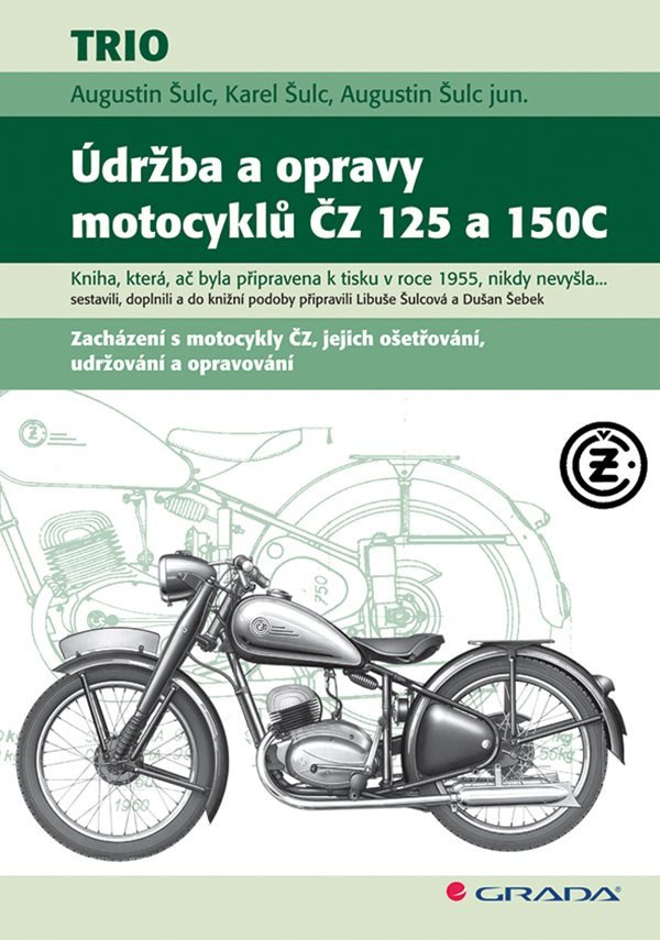 Údržba a opravy motocyklů ČZ 125 a 150C – Šulc Augustin